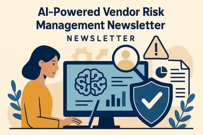 AI-powered vendor risk management newsletter illustration AI-powered vendor risk management newsletter illustration
